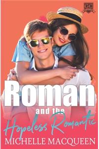Roman and the Hopeless Romantic