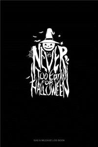 It's Never Too Early for Halloween