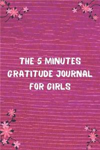 The 5 Minutes Gratitude Journal for Girls