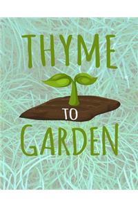 Thyme To Garden