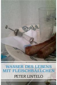 Wasser Des Lebens Mit Fleischballchen