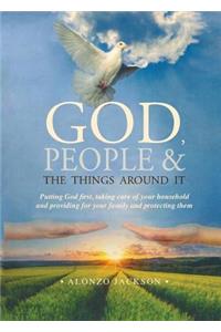 God, People & the Things Around It