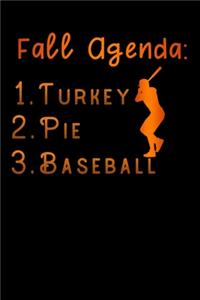 fall agenda turkey pie baseball