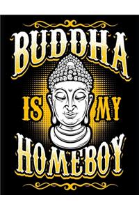 Buddha is my Homeboy