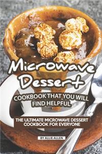 Microwave Dessert Cookbook That You Will Find Helpful