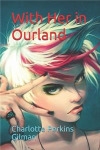 With Her in Ourland