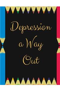 Depression a Way Out