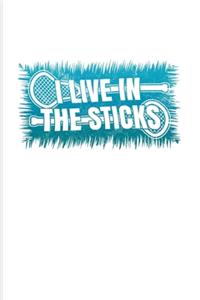 I Live In The Sticks