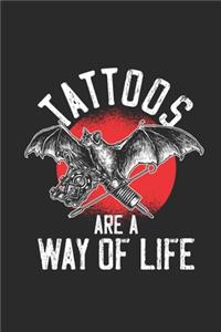 Tattoos Are A Way Of Life