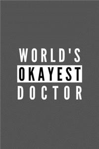 World's Okayest Doctor