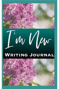 I'm New Writing Journal