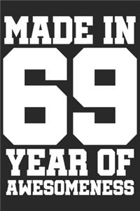 Made in 69 Year of Awesomeness