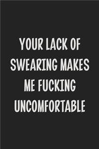 Your Lack of Swearing Makes Me Fucking Uncomfortable