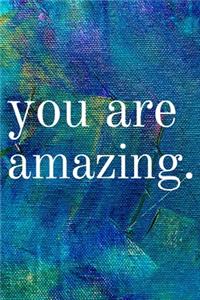 You are Amazing