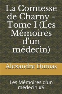 La Comtesse de Charny - Tome I (Les Mémoires d'un médecin): Les Mémoires d'un médecin #9