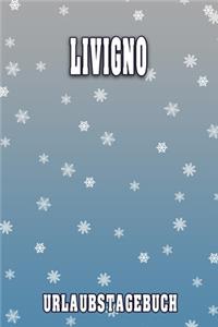 Livigno Urlaubstagebuch
