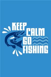 Keep Calm Go Fishing