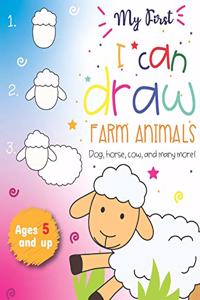 My First I can draw Farm Animals Dog, Horse, cow, and many more Ages 5 and up