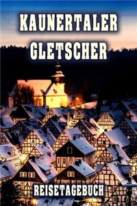 Kaunertaler Gletscher Reisetagebuch