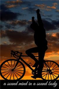 A sound mind in a sound body, Notebook, Journal, Diary - One Subject - 120 Pages