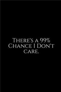 There's a 99% Chance