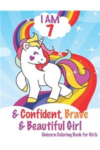 I am 7 and Confident, Brave & Beautiful Girls