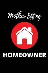 Mother Effing Homeowner - Housewarming Present