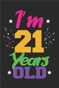I'm 21 Years Old