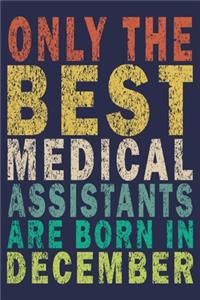 Only The Best Medical Assistants Are Born In December