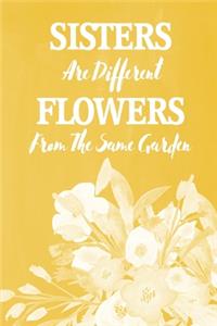 Pastel Chalkboard Journal - Sisters Are Different Flowers From The Same Garden (Yellow)