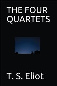 The Four Quartets