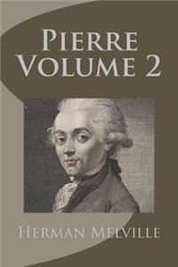 Pierre Volume 2
