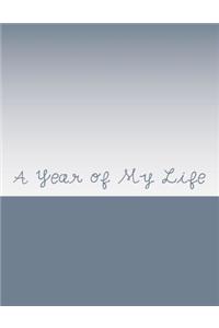 Year of My Life