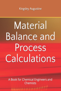 Material Balance and Process Calculations