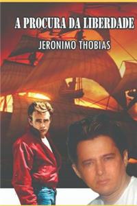 A Procura Da Liberdade