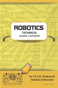 Robotics Technical Journal Notebook - For Stem Students & Robotics Enthusiasts