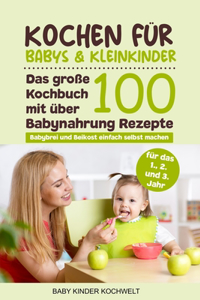 Kochen für Babys & Kleinkinder