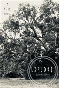 Explore Louisiana Nature