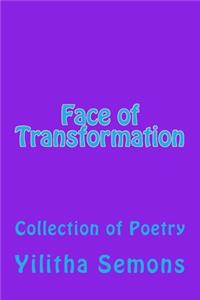 Face of Transformation