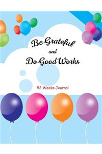 Be Grateful and Do Good Works