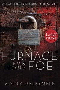 A Furnace for Your Foe