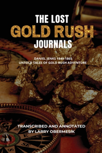 The Lost Gold Rush Journals