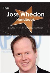 The Joss Whedon Handbook - Everything You Need to Know about Joss Whedon