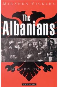 The Albanians: A Modern History