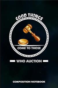 Good Things Come to Those Who Auction