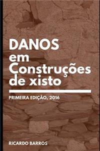 Danos em Construções de Xisto