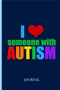 I Love Someone with Autism Journal