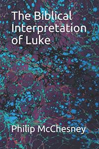 Biblical Interpretation of Luke