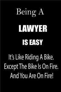 Being a Lawyer Is Easy