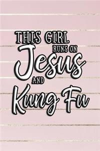 This Girl Runs on Jesus and Kung Fu